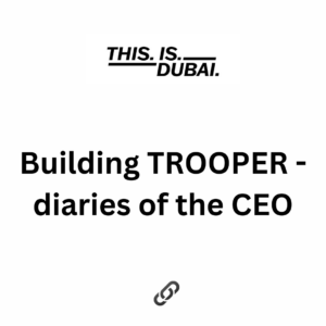 Building TROOPER - diaries of the CEO2